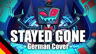 STAYED GONE | Hazbin Hotel [German Cover]