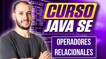 Operadores RELACIONALES | CURSO JAVA SE #14