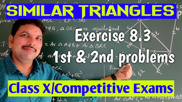 Class X/SIMILAR TRIANGLES/Exercise 8.3- 1 & 2 problems.