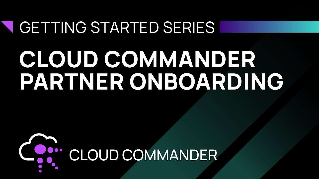 Cloud Commander Partner Onboarding