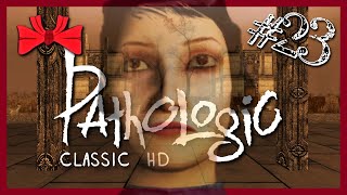 Pathologic HD | In the End... (23) - Blindish Let's Play | The Changeling