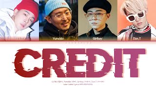 Video thumbnail of "Lil Boi (릴보이) - 'CREDIT' (ft. Yumdda (염따), Giriboy (기리보이), Zion.T (자이언티)) [Lyrics/HAN/ROM/ENG]"