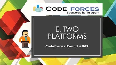 E. Two Platforms | Codeforces Round #667 (Div. 3) | Prefix And Suffix | DP