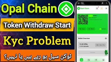 Opal Chain Real Or Fake || Opal Chain kyc under review problem solve Opal Chain withdrawal