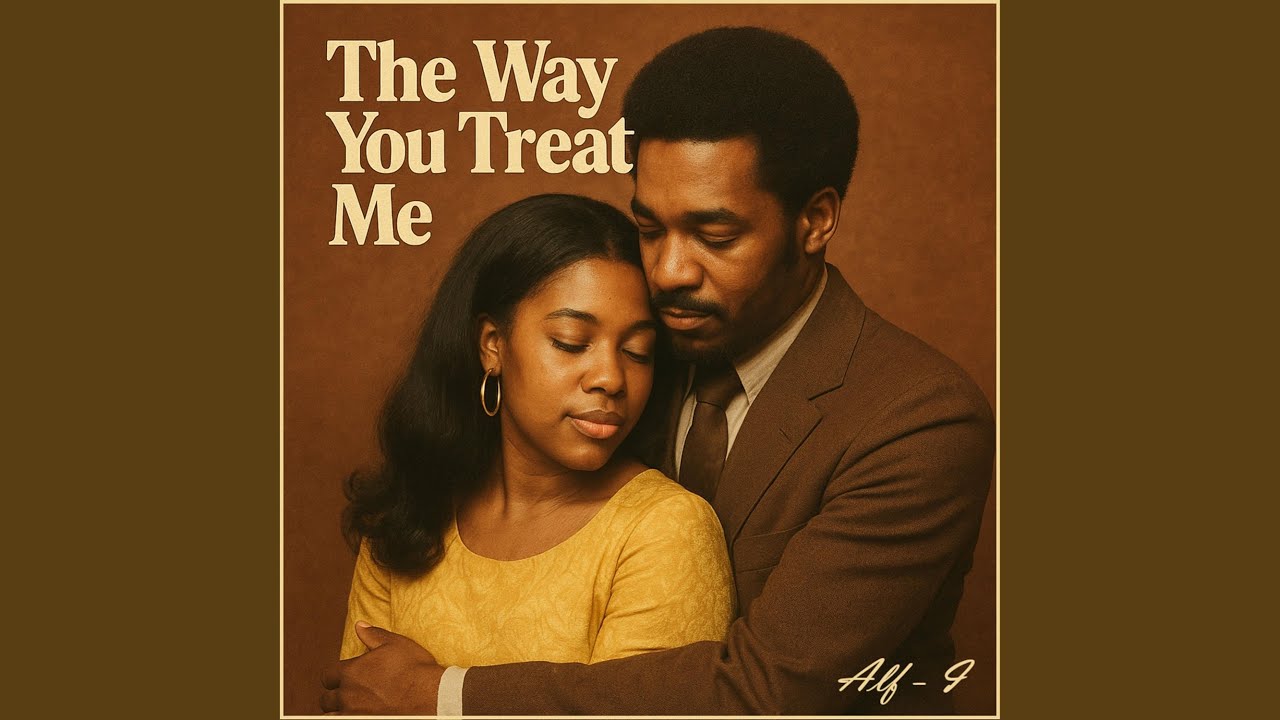 The Way You Treat Me