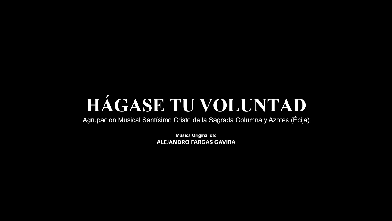 HÁGASE TU VOLUNTAD | AM Sagrada Columna y Azotes (Écija)