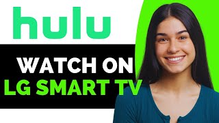 How to Watch Hulu on an LG Smart TV - Full Guide screenshot 5