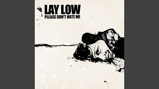 Video thumbnail of "Lay Low - Boy Oh Boy"