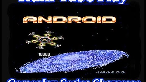 Android - 1987 - Nasco - Kuni Tube Play Gameplay Series Showcase