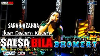 Ikan Dalam Kolam - Sarah Azahra - Salsabila music - Live BHOMERT Comunity