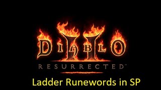 Singleplayer Ladder-Only Runewords - Diablo 2 Resurrected