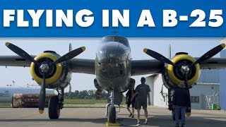 Flying in a WW2 B25 Bomber!