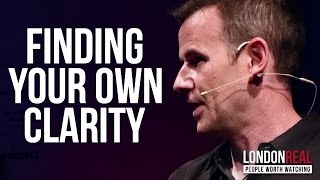 FINDING YOUR OWN CLARITY - Philip McKernan on London Real