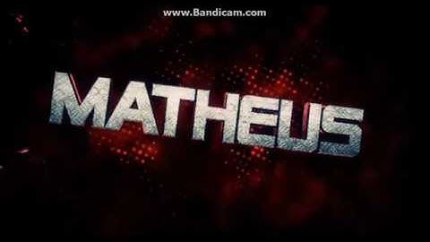 Intro com o nome Matheus
