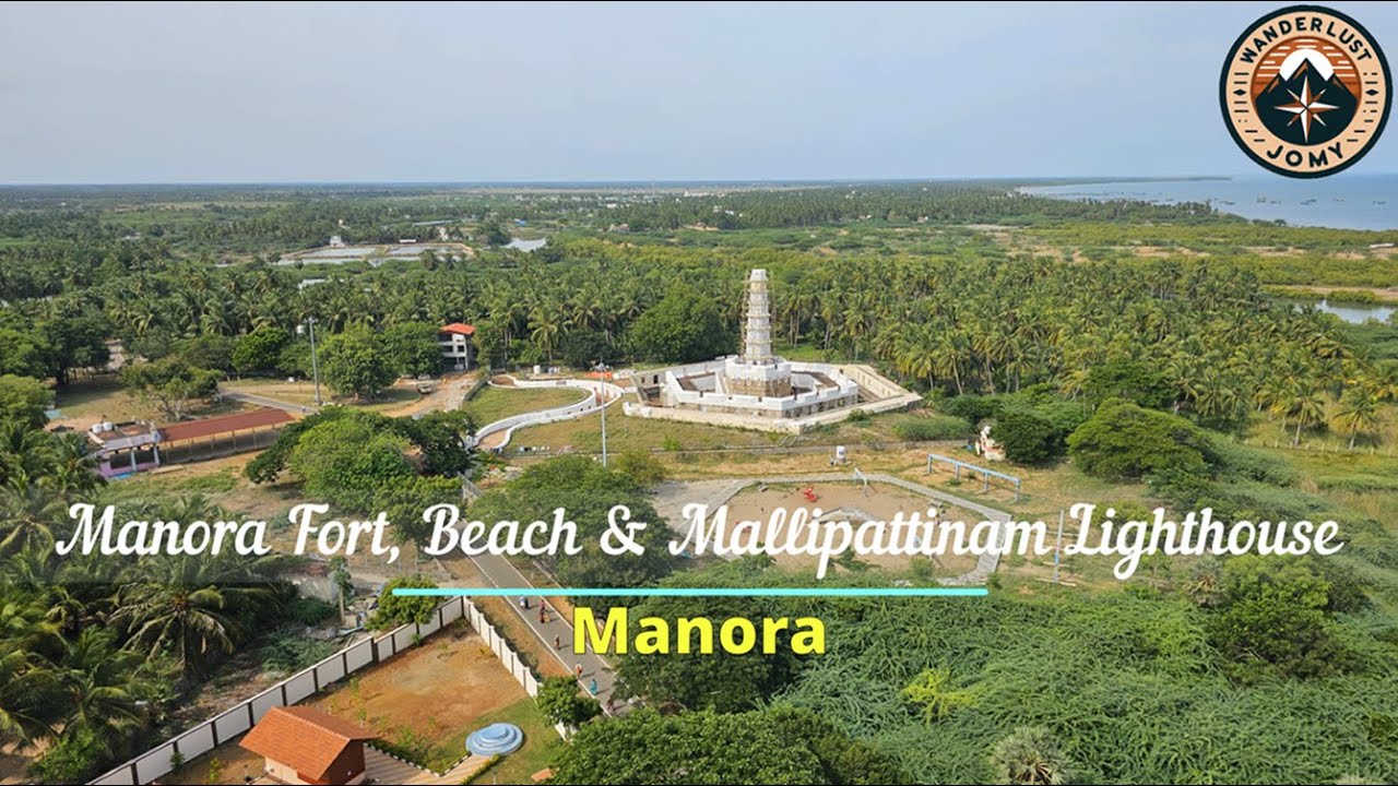 Exploring Manora Fort Manora Beach And Mallipattinam Lighthouse exploring-manora-fort-manora-beach-and-mallipattinam-lighthouse