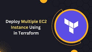 PART 5 - Deploy Multiple EC2 Instances using Terraform | Understand Count.Index