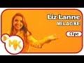 Liz Lanne - Milagre (Clipe Oficial MK Music)