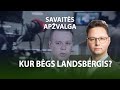 Savaits apvalga ep 51 kur bgs gabrielius landsbergis