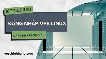 Cách đăng nhập VPS Linux, sử dụng VPS Linux giá rẻ