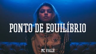 MC Vallê - Ponto De Equilíbrio (Valkirio Vaz Remix)