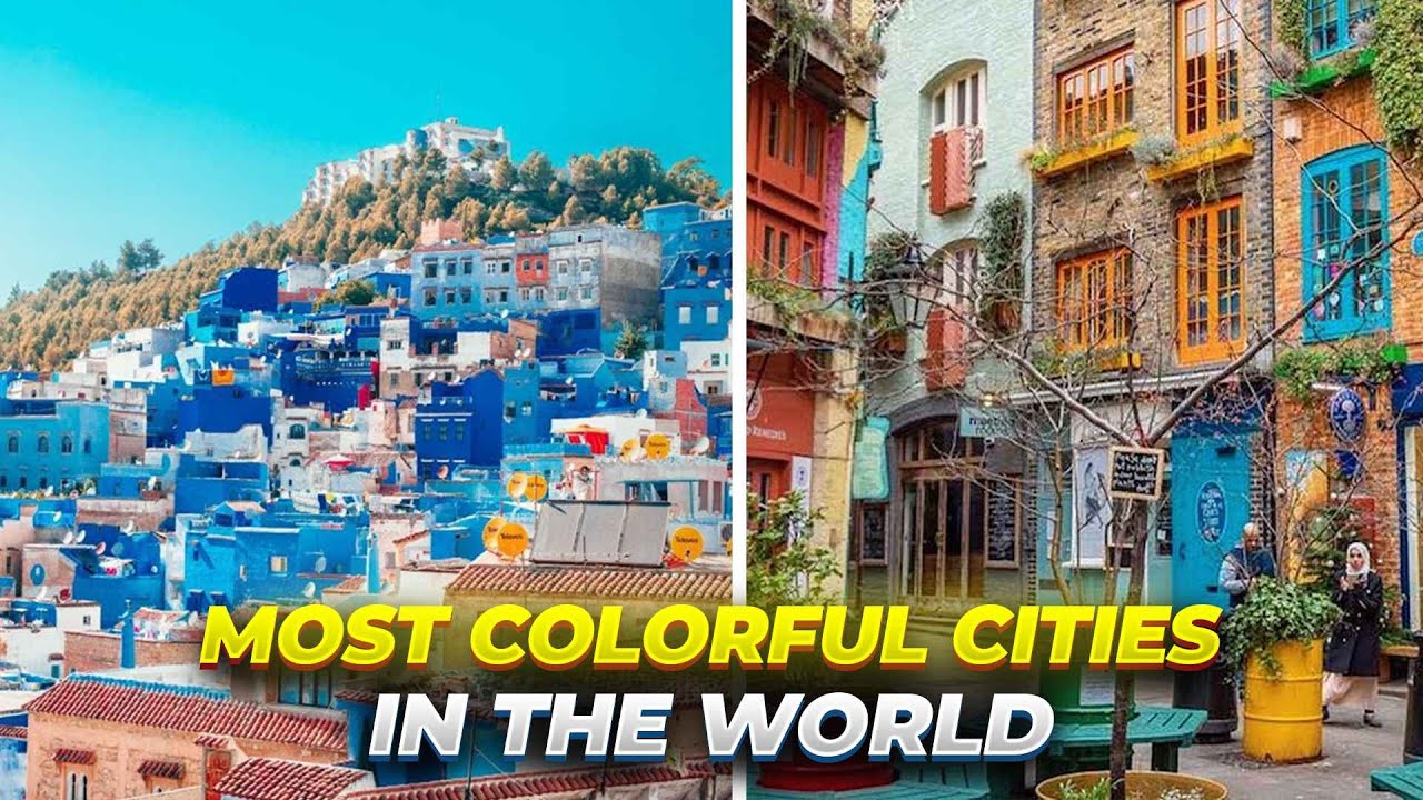 Top 10 Colorful Cities in the World - Explore some of the most beautiful & vibrant places on Earth!