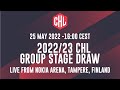 2022/23 CHL Group Stage Draw