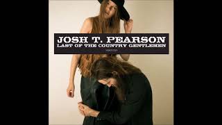Josh T Pearson - Sweetheart, I Ain&#39;t Your Christ