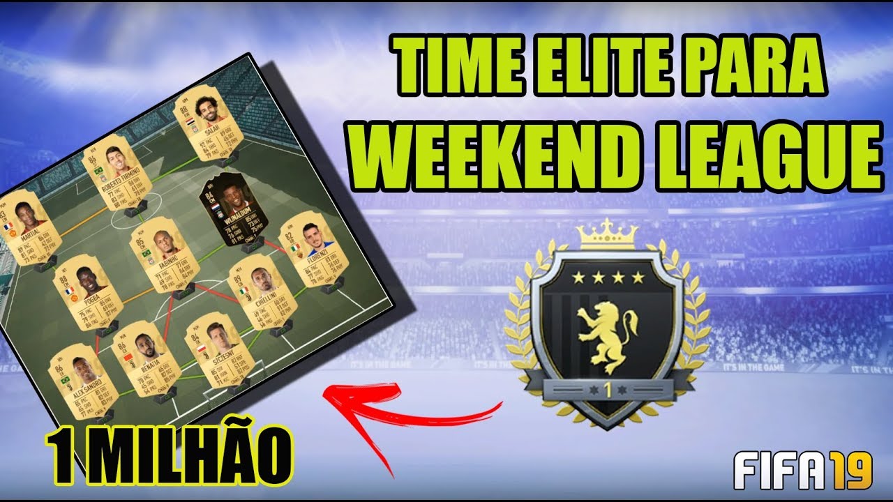 TIME ELITE PARA A WEEKEND LEAGUE - 1 MILHÃO DE COINS | FIFA 19 ULTIMATE TEAM - YouTube