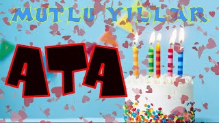 Mutlu yıllar iyi ki doğdun Ata | Happy birthday to you | İsminize özel doğum günü şarkısı