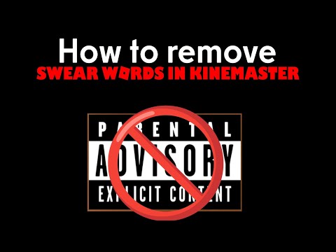 (For @TheAnabelleshow77 )How to remove swear words on Kinemaster