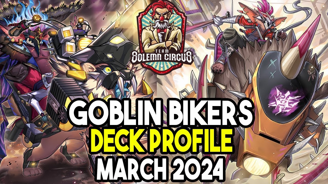 Yu-Gi-Oh! Goblin Biker Deck Profile March 2024 - YouTube