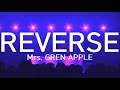 [한글자막] Mrs. GREEN APPLE (미세스 그린애플) - REVERSE 라이브LIVE) 한글자막