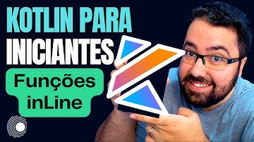 Curso de Kotlin - Entenda o que é Inline function