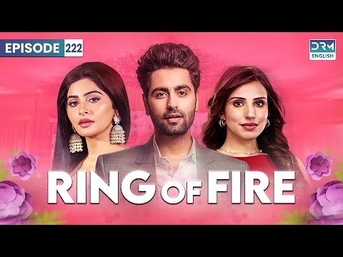 Ring of Fire | Agnifera | Episode 222 | GF16