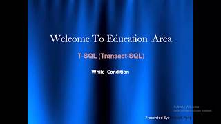 While Condition(Transact-SQL)
