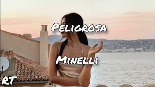 Peligrosa - Minelli (Lyrics) Resimi
