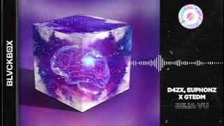 D4ZX, EUPHONZ X GTEDM - Deja Vu