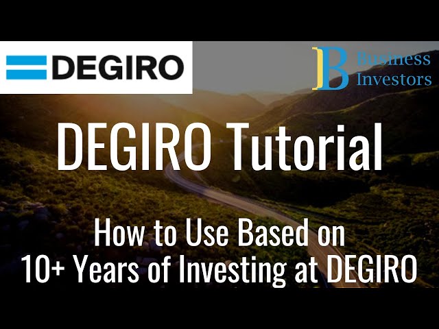 DEGIRO Tutorial for Beginners: How to Invest and Buy ETF and Stocks at DEGIRO