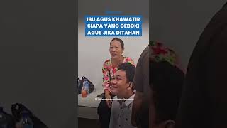 Download Lagu KEKHAWATIRAN IBU AGUS! Soal Siapa Yang Ceboki Agus Buntung Jika Ditahan MP3