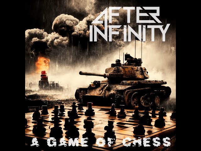 After Infinity - A Game Of Chess