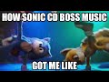 How the Sonic CD Boss music got me like.
