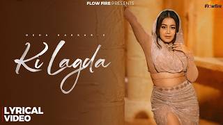 Neha Kakkar : Ki Lagda (Full Video) New Punjabi Songs 2026 - Latest Punjabi Song 2026 - Pan India