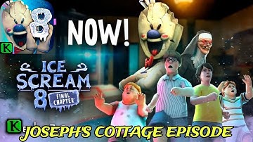 ICE SCREAM 8 Final Chapter Joseph