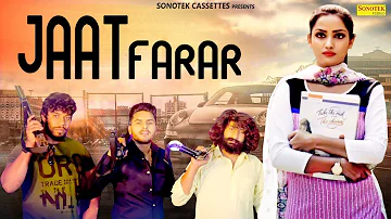 Jaat Farar | Rechal Sharma, Jaivir Rathi, Yogesh Dalal | Sumit Kajla | New Haryanvi Songs 2019