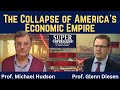 Michael Hudson The Collapse Of America S Economic Empire Michael Hudson The Collapse Of America S Economic Empire