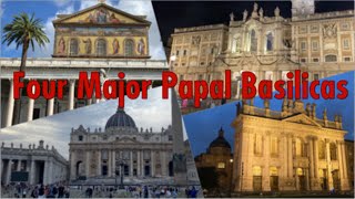 4 Major Papal Basilicas In ROME