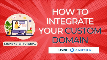 Integrating Your Custom Domain  [Kartra Tutorial]