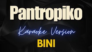 BINI - Pantropiko (Karaoke)