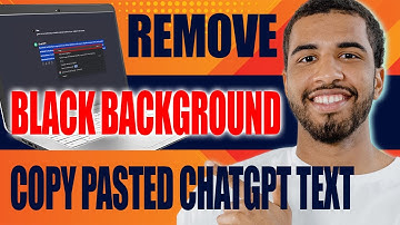 How to Remove Black Background from Copy Pasted ChatGPT Text (2025)