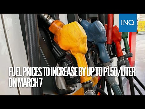 Fuel prices to increase by up to P1.50/liter on March 7